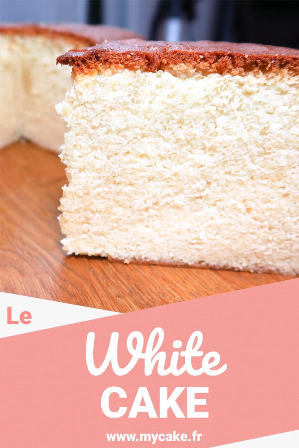 Recette] Le White Cake Facile et Inratable + Astuces !